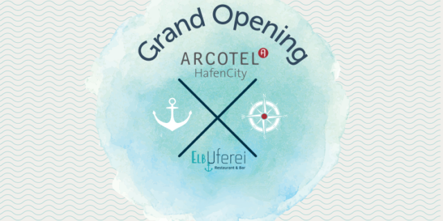 Am 1. September fand das Grand Opening des ARCOTEL Hafencity statt. - Quelle: ARCOTEL